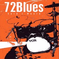 72Blues - Said I Would (2012)