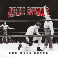 Arch Rivals - One More Round (2015)