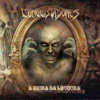 Conquistadores - À Beira Da Loucura (2013)