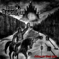 Dawn Of Apocalypse - Follow The Black Path (2015)