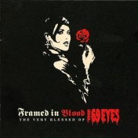 The 69 Eyes - Framed In Blood - The Very Blessed Of (2003)