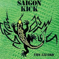 Saigon Kick - The Lizard (1992)
