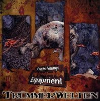 Trümmerwelten - PsychoTötungsEquipment (2008)