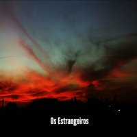 Os Estrangeiros - Os Estrangeiros (2017)