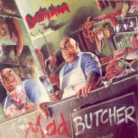 Destruction - Mad Butcher (1987)