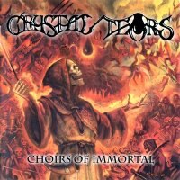Crystal Tears - Choirs Of Immortal (2006)