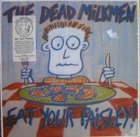 The Dead Milkmen - Eat Your Paisley! (1986)