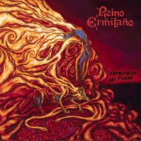Reino Ermitaño - Veneracion Del Fuego (2012)