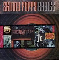 Skinny Puppy - Rabies (1989)