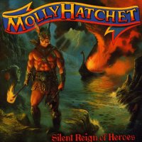 Molly Hatchet - Silent Reign Of Heroes (1998)  Lossless