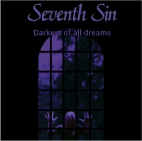 Seventh Sin - Darkest Of All Dreams (2006)