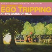 The Flaming Lips - Ego Tripping At The Gates Of Hell (2003)