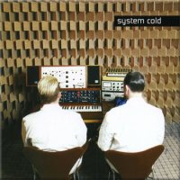 System - Cold (2004)