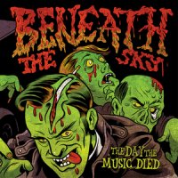 Beneath The Sky - The Day The Music Died (2008)