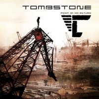 Tombstone - Point Of No Return (2014)