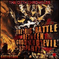 VA - The Goth Chronicles - The Big Battle Between Good And Evil Part 2 (2016)