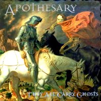Apothesary - They All Carry Ghosts (2012)