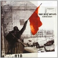 March Of Heroes - Liberation (2010)