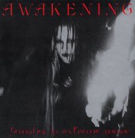 VA - Awakening (Females In Extreme Music) (1997)