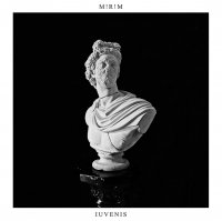 M!R!M - Iuvenis (2017)