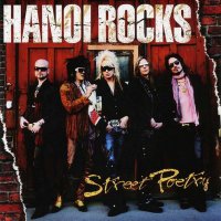 Hanoi Rocks - Street Poetry (2007)