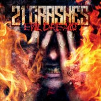 21 Crashes - Evil Dreams (2015)