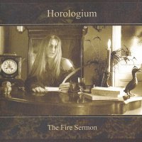 Horologium - The Fire Sermon (2005)