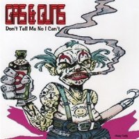 Gas & Guns - Don’t Tell Me No I Can’t (2013)