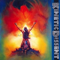 Kinetic Dissent - I Will Fight No More Forever (1991)