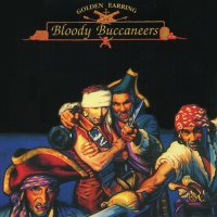 Golden Earring - Bloody Buccaneers (1991)