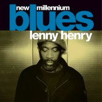 Lenny Henry - New Millennium Blues (2015)