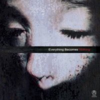 Crying Vessel - Everything Becomes Nothing (2015)