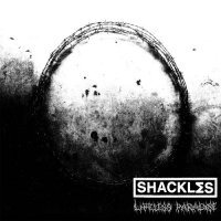 ShacklΣs - Lifeless Paradise (2017)