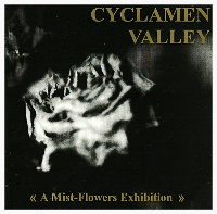Cyclamen Valley - A Mist-Flowers Exhibition (1996)