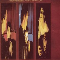 The Wreckery - Laying Down Law (1989)