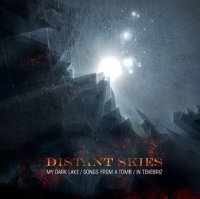 My Dark Lake / Songs From A Tomb / In Tenebriz - Distant Skies (Split) (2014)