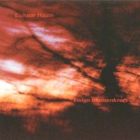 Colour Haze - Ewige Blumenkraft (2001)