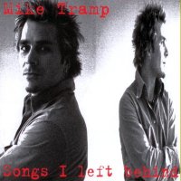 Mike Tramp - Songs I Left Behind (2004)