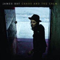 James Bay - Chaos And The Calm (2015)