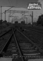 Garden Of Sadness - Travesty of a Human Being (2009)