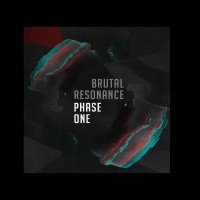 VA - Brutal Resonance : Phase One (2016)