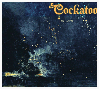 Cockatoo - Present (2013)