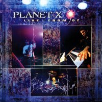 Planet X - Live From Oz (2002)