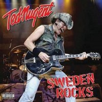 Ted Nugent - Sweden Rocks (2008)