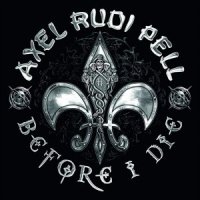 Axel Rudi Pell - Before I Die (2012)