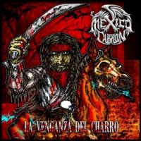 México Cabrón - La venganza del Charro (2013)