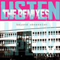 Beyond Obsession - Listen The Remixes (2014)