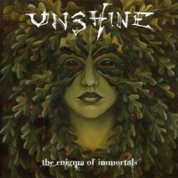 Unshine - The Enigma Of Immortals (2008)