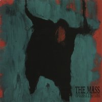 The Mass - Perfect Picture Of Wisdom & Boldness (2005)