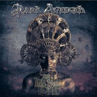 Dark Avenger - The Beloved Bones Hell (2017)